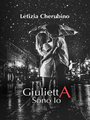 cover image of Giulietta, sono Io